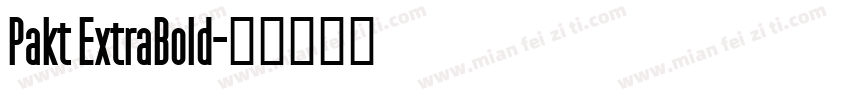 Pakt ExtraBold字体转换